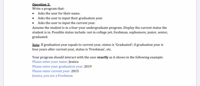 Solved Question 2: Write a program that: Asks the user for | Chegg.com