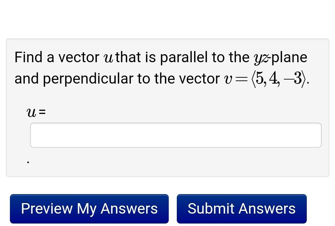 Solved Find a vector u that is parallel to the yz-plane and | Chegg.com