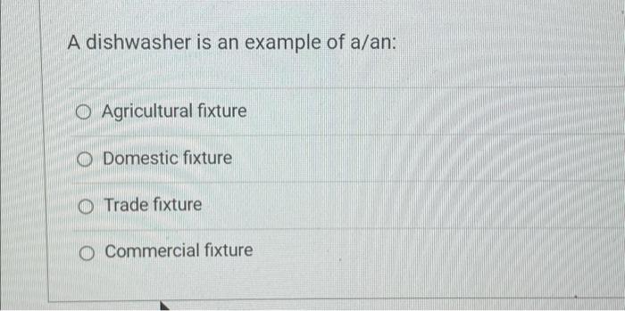 A dishwasher is an example of a/an: O Agricultural | Chegg.com