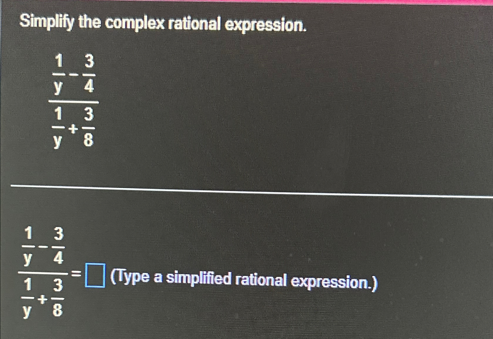 Solved Simplify The Complex Rational 9600