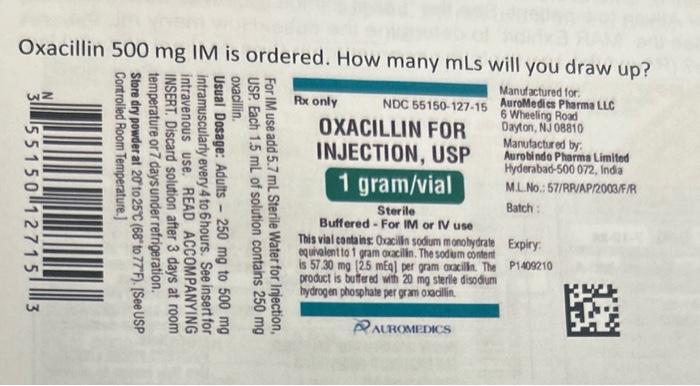 solved-oxacillin-500mg-im-is-ordered-how-many-mls-will-you-chegg