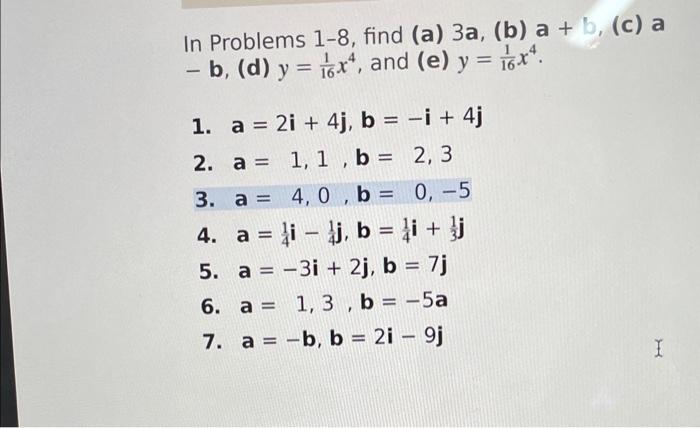 Solved In Problems 1-8, find (a) 3a, (b) a+b, (c) a - b, (d) | Chegg.com