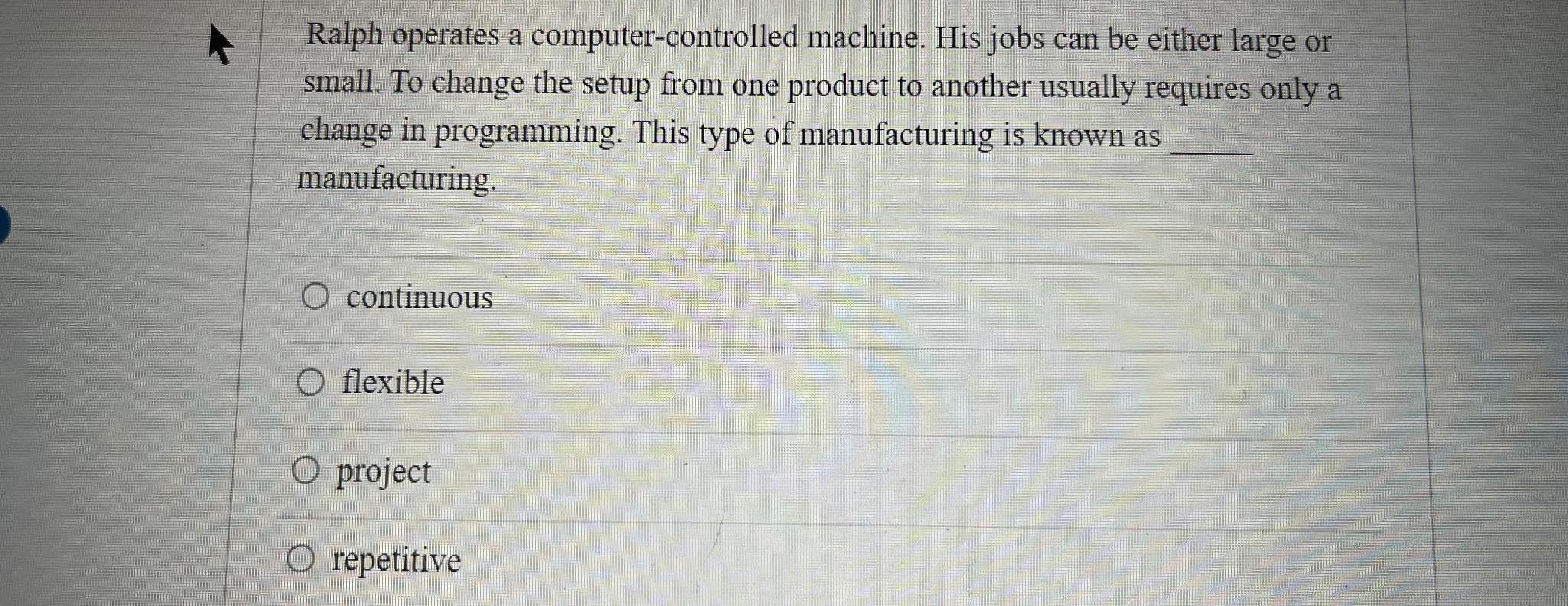Solved Ralph operates a computer-controlled machine. His | Chegg.com