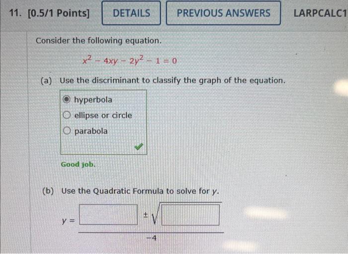 Solved Consider The Following Equation X2−4xy−2y2−1 0 A