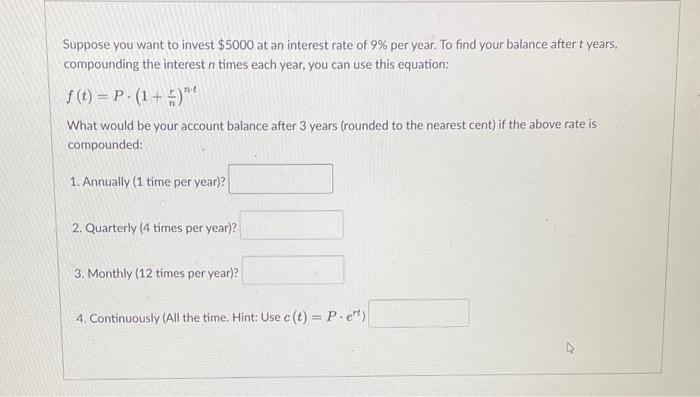 Solved Suppose You Want To Invest $5000 At An Interest Rate | Chegg.com