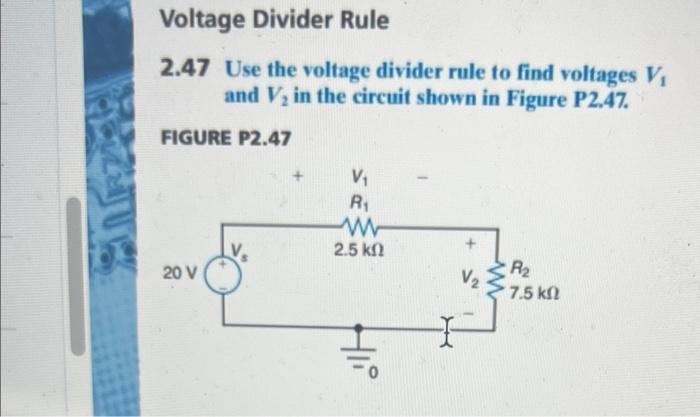 Solved Use The Voltage Divider Rule To Find Voltages V1 And | Chegg.com