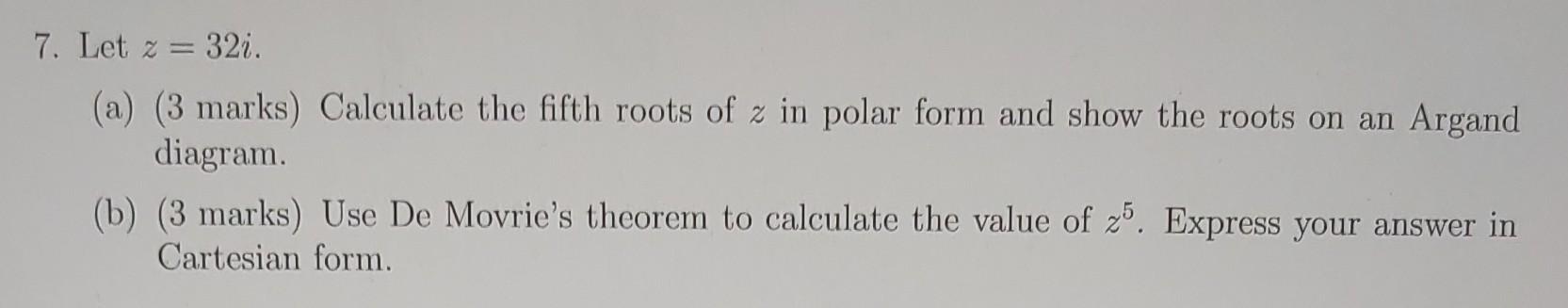 solved-7-let-z-32i-a-3-marks-calculate-the-fifth-roots-chegg