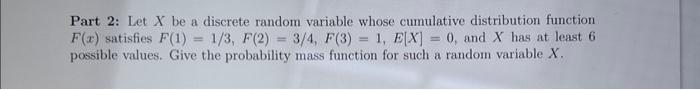 Solved Part 2: Let X be a discrete random variable whose | Chegg.com