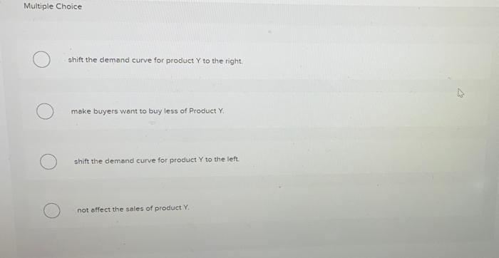 Solved 07:49 If product Y is an inferior good, a decrease in | Chegg.com