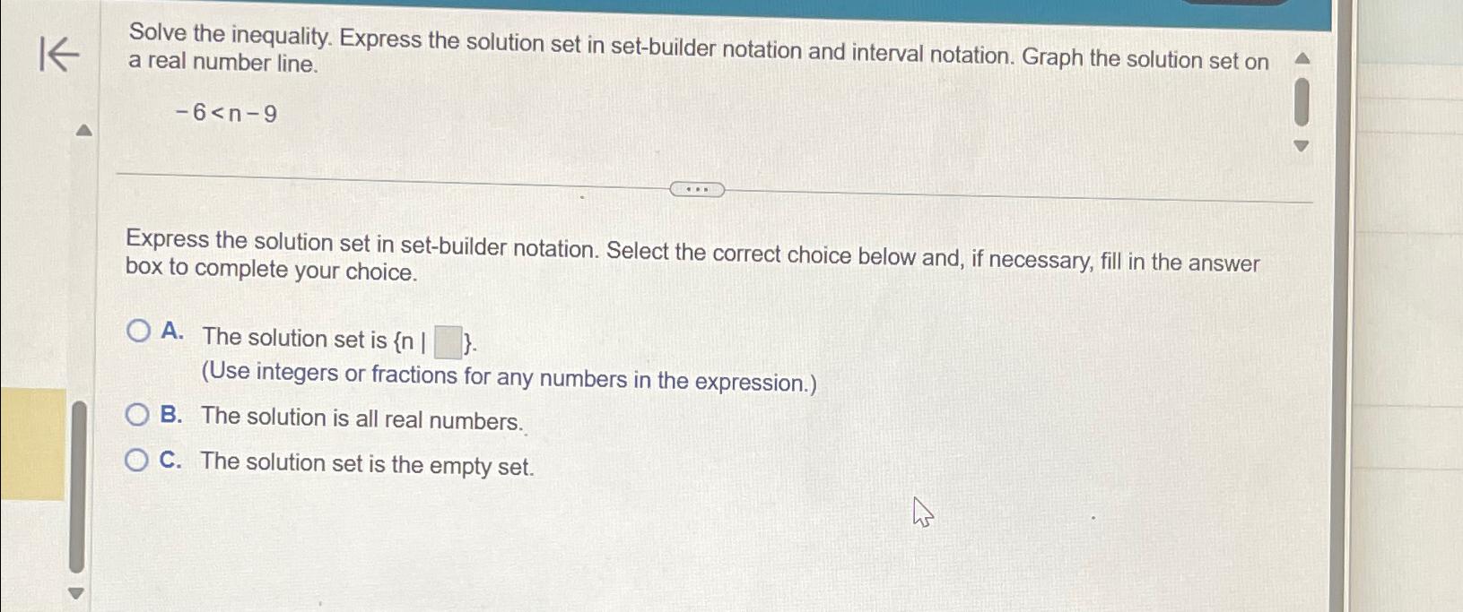 Solved Solve the inequality. Express the solution set in | Chegg.com