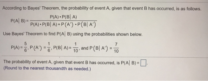 Solved According to Bayes' Theorem, the probability of event | Chegg.com