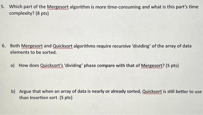 Solved Which part of the Mergesort algorithm is more | Chegg.com