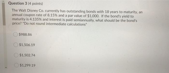 Solved Question 3 (4 points) The Walt Disney Co. currently | Chegg.com