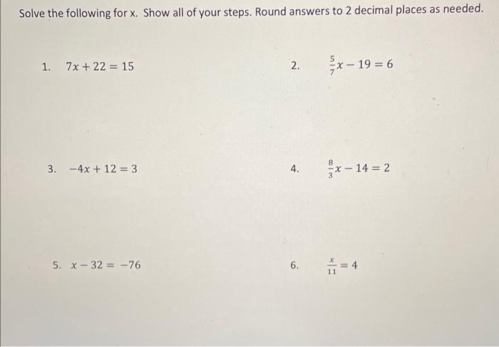 Solved Solve the following for x. Show all of your steps. | Chegg.com