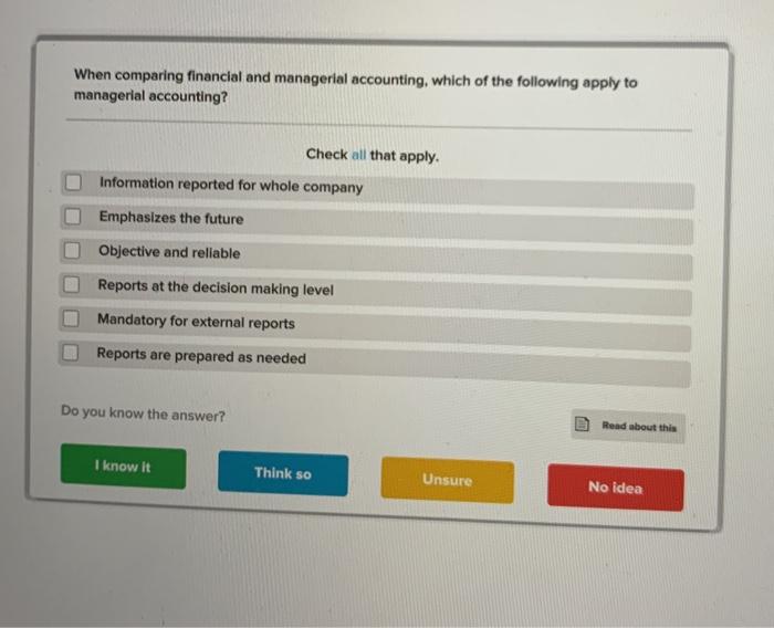 Solved When Comparing Financial And Managerial Accounting, | Chegg.com