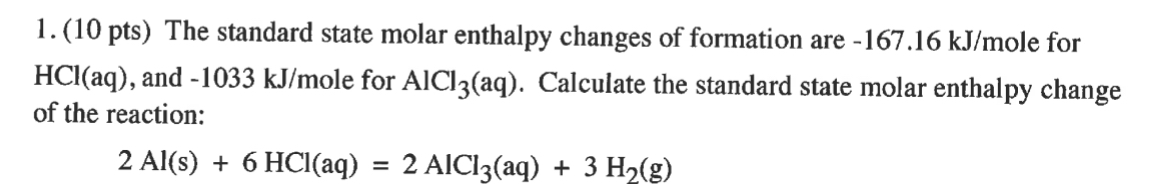 Solved (10 ﻿pts) ﻿The standard state molar enthalpy changes | Chegg.com