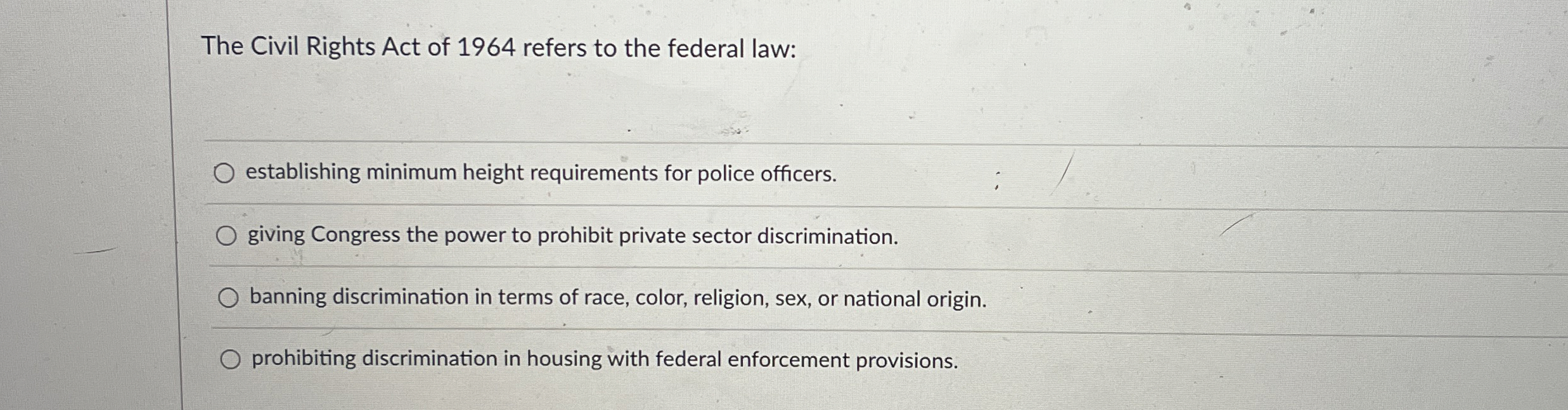 Solved The Civil Rights Act of 1964 ﻿refers to the federal | Chegg.com
