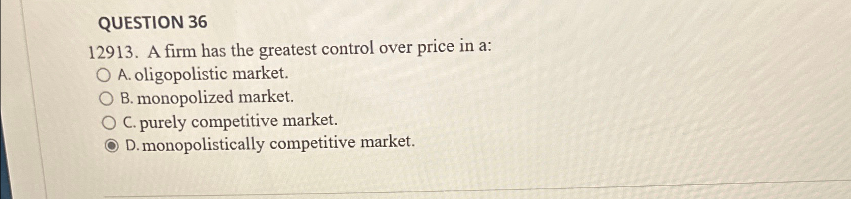 Solved QUESTION 3612913. ﻿A firm has the greatest control | Chegg.com