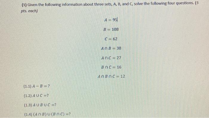 Solved (1) Given the following information about three sets, | Chegg.com