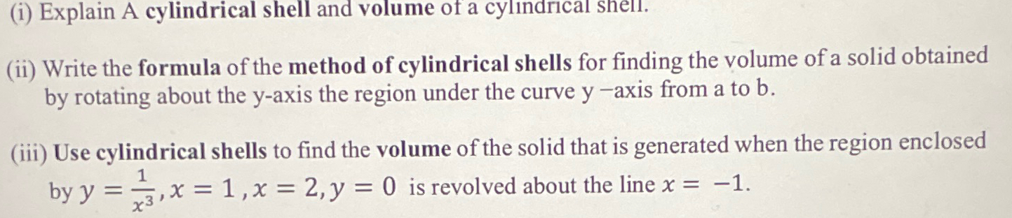Solved (i) ﻿Explain A cylindrical shell and volume of a | Chegg.com