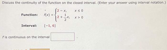 Solved Discuss the continuity of the function on the closed | Chegg.com