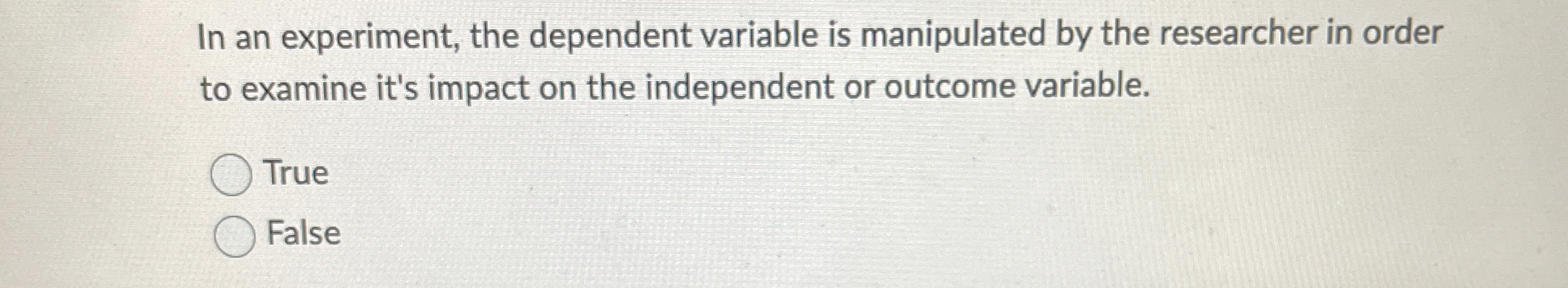 Solved In an experiment, the dependent variable is | Chegg.com