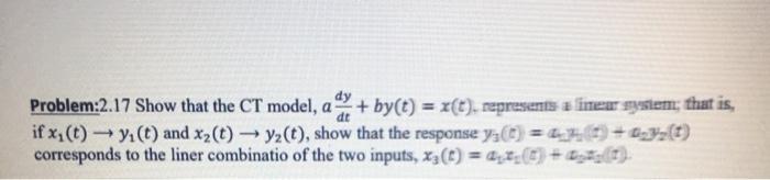 Solved Problem: Determine if each of the following systems | Chegg.com