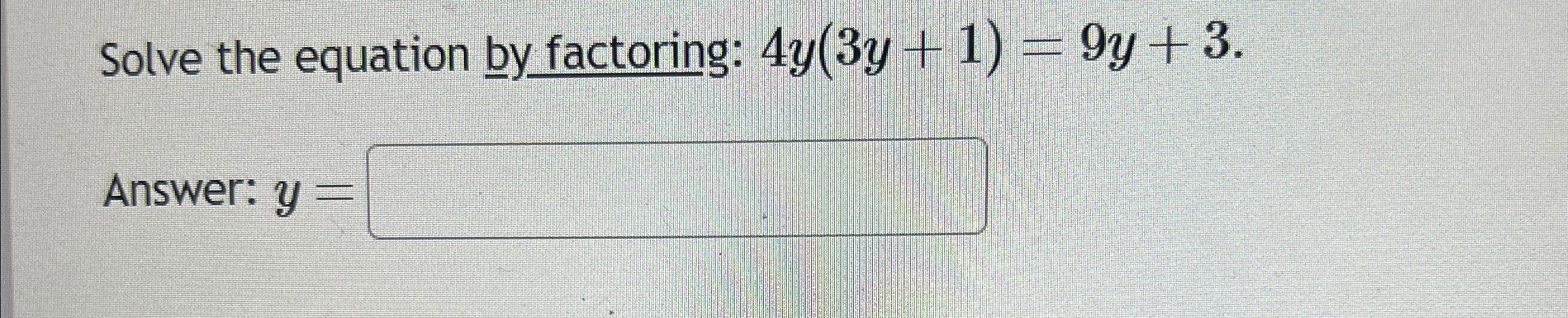 Solved Solve the equation by factoring: | Chegg.com