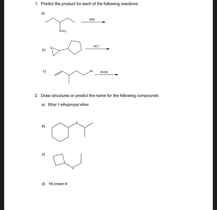 Solved 1. Predict the product for each of the following | Chegg.com