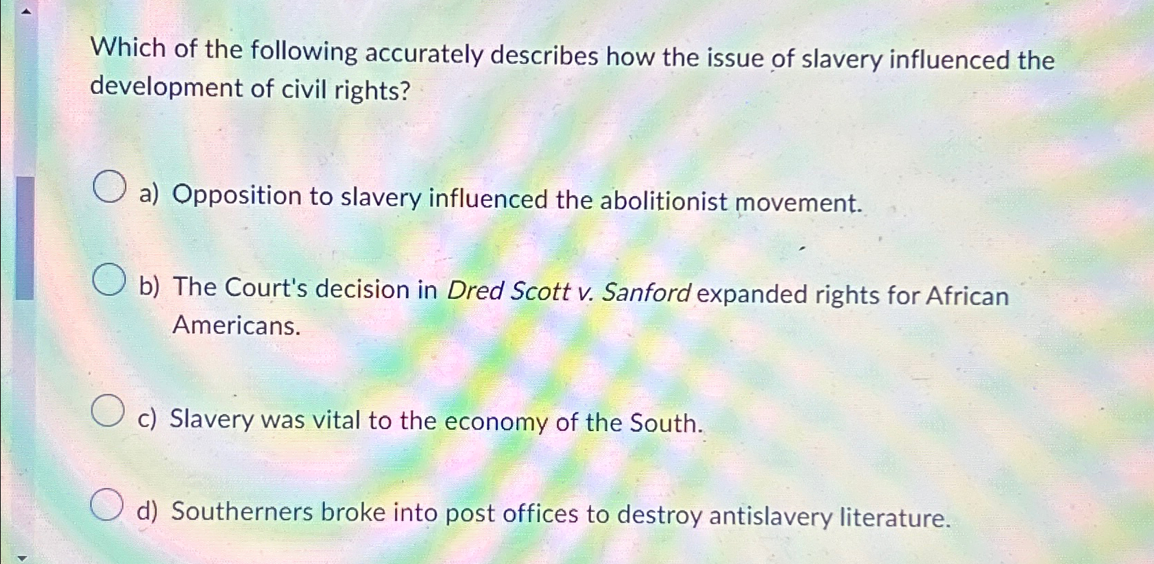 Solved Which of the following accurately describes how the | Chegg.com