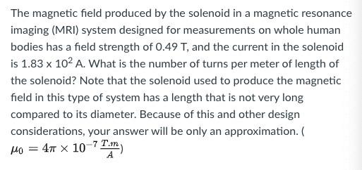 Solved The Magnetic Field Produced By The Solenoid In A | Chegg.com