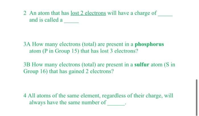 the charge of an atom that has lost electrons