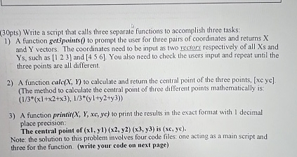 Solved (30pts) ﻿Write a script that calls three separate | Chegg.com