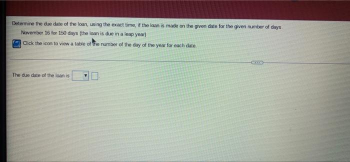 solved-determine-the-due-date-of-the-loan-using-the-exact-chegg