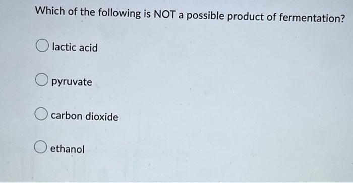 Solved Which of the following is NOT a possible product of | Chegg.com