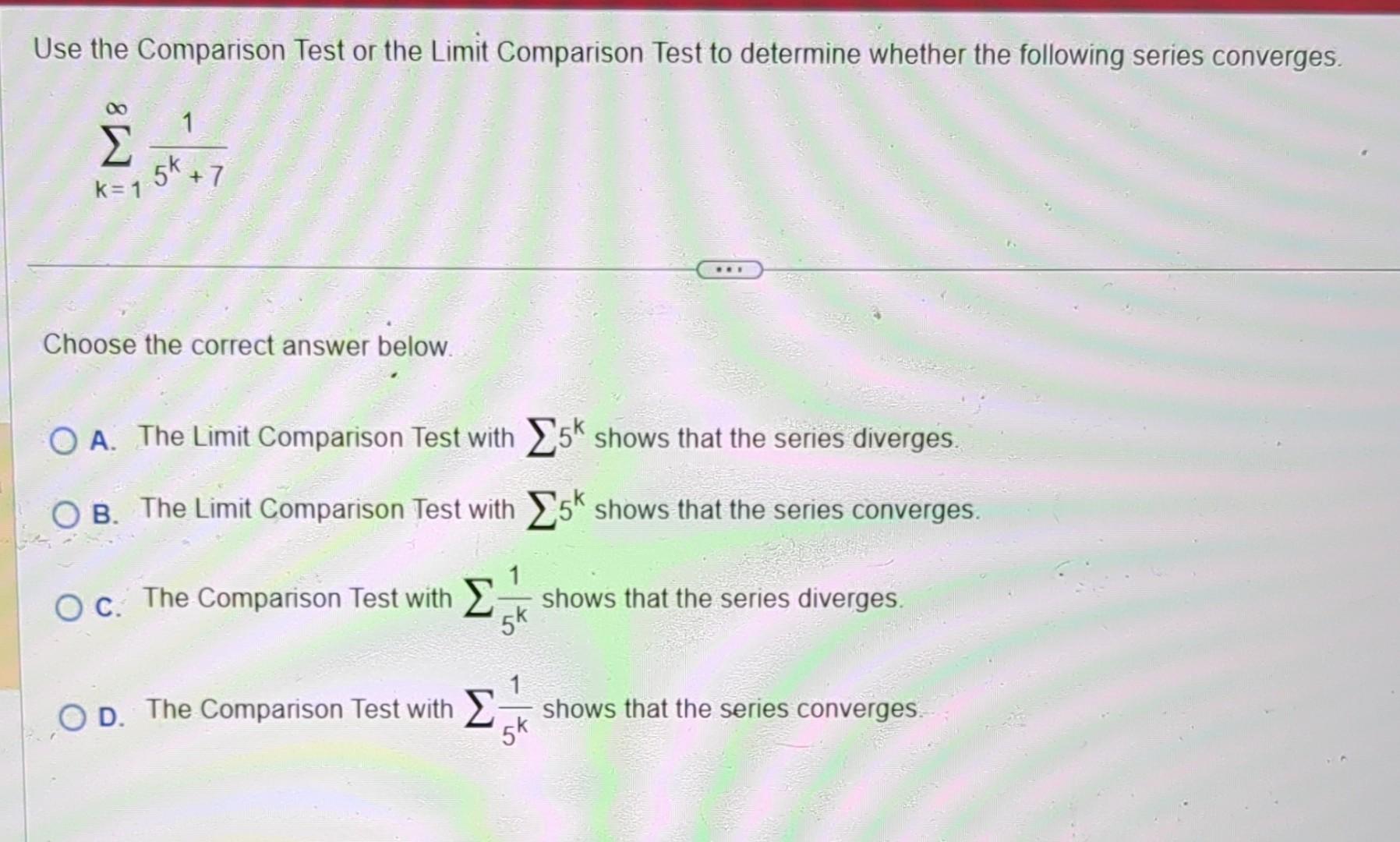 Solved Use the Comparison Test or the Limit Comparison Test | Chegg.com