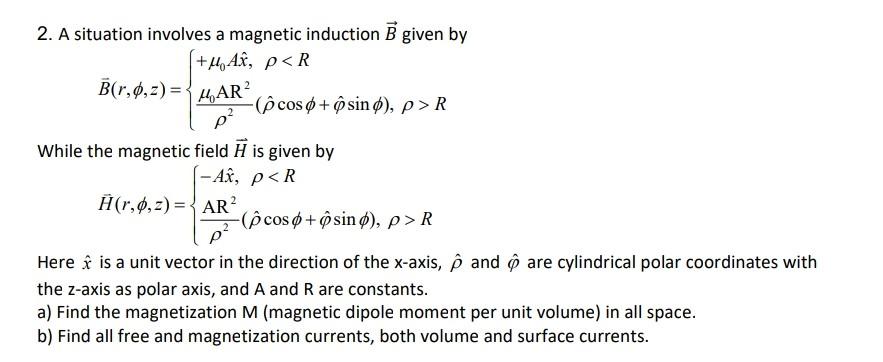 Solved 2. A Situation Involves A Magnetic Induction B Given | Chegg.com