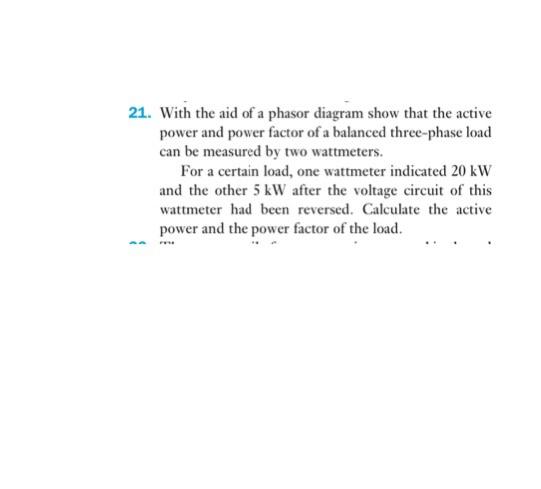 Solved 21. With the aid of a phasor diagram show that the | Chegg.com