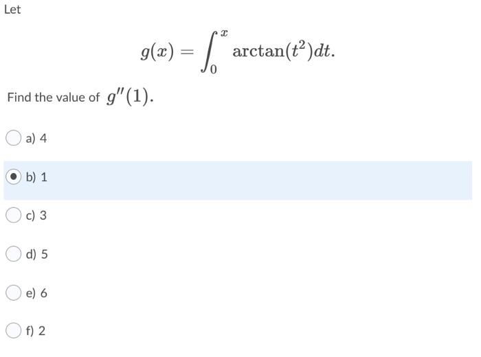 Solved Let G X Arctan T Dt Find The Value Of G Chegg Com