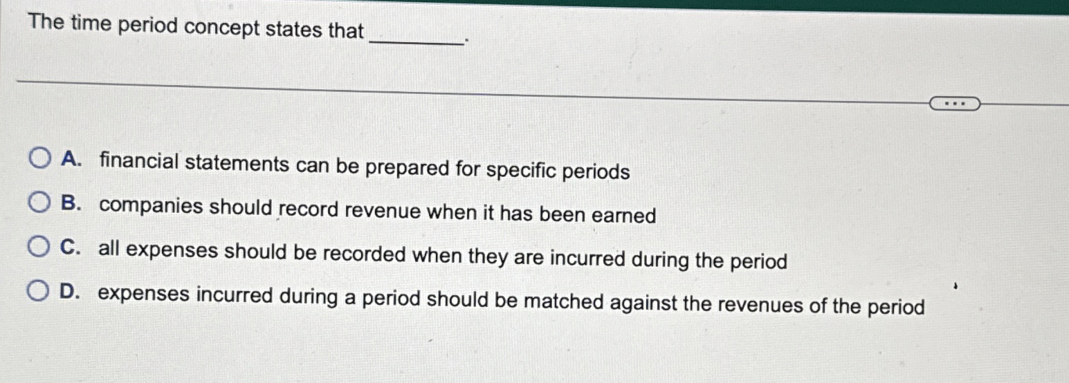 Solved The time period concept states thatA. ﻿financial | Chegg.com