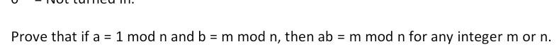 Solved Prove that if a = 1 mod n and b = m mod n, then ab = | Chegg.com