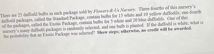 Solved There are 25 daffodil bulbs in each package sold by | Chegg.com