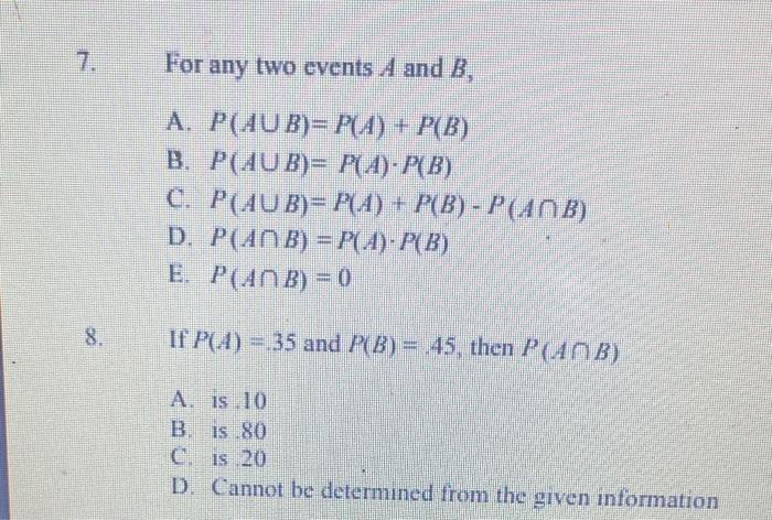 Solved For Any Two Events A And B, A. P(A∪B)=P(A)+P(B) B. | Chegg.com