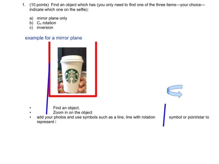 Solved 1. (10 points) Find an object which has (you only | Chegg.com