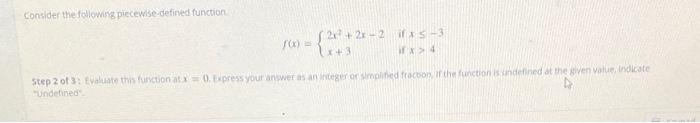 Solved Consider the following piecewise defined function | Chegg.com