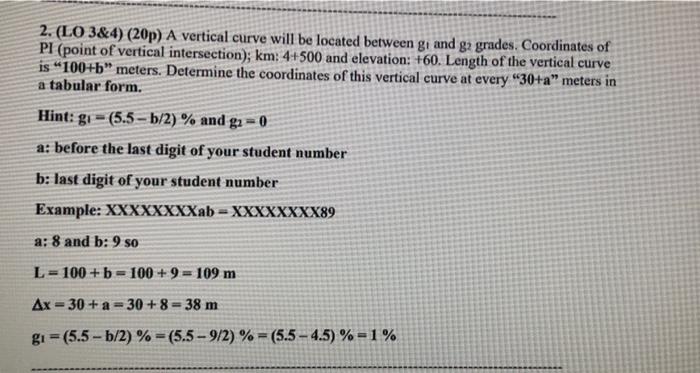 Solved 2. (LO 3&4) (20p) A vertical curve will be located | Chegg.com