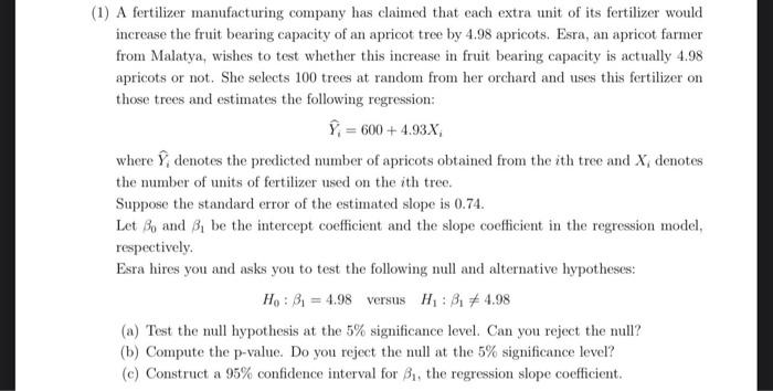 Solved 1) A fertilizer manufacturing company has claimed | Chegg.com