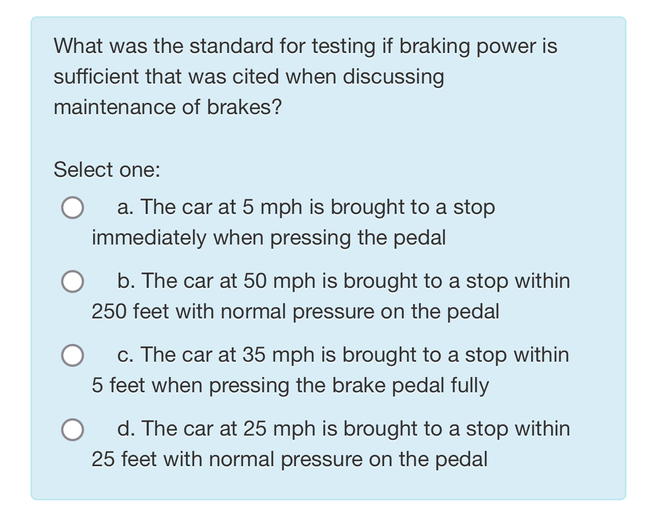Solved What was the standard for testing if braking power is | Chegg.com