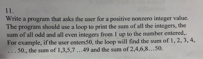 Solved 11. Write a program that asks the user for a positive | Chegg.com