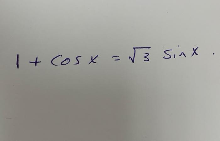 1+cosx=3sinx | Chegg.com